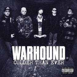Warhound (USA) : Colder Than Ever